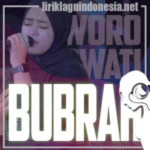 Lirik Lagu Woro Widowati Bubrah