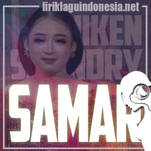 Lirik Lagu Niken Salindry Samar